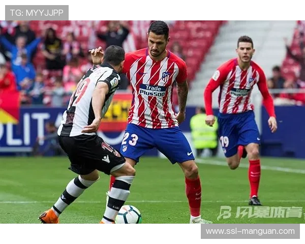 莱万特保级绝境对阵马竞，历史交锋劣势明显