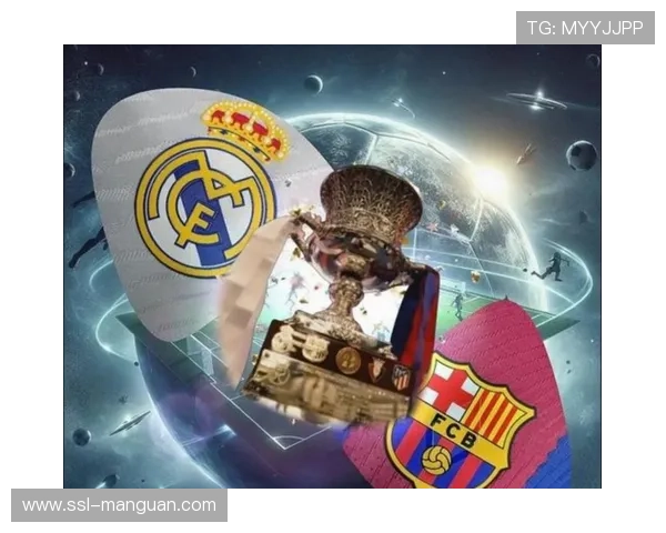 皇马多赛一场紧追巴萨，冠军悬念延续至国家德比